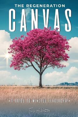 The Regeneration Canvas - Tania Hotmer - cover