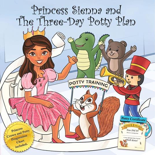 Princess Sienna and The Three-Day Potty Plan - John Calafato - ebook