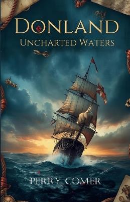 Donland - Uncharted Waters - Perry Comer - cover
