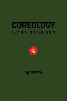 Coreology: Section Introduction - Morteza - cover
