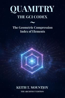 Quamitry The GCI Codex - Keith T Mountjoy - cover