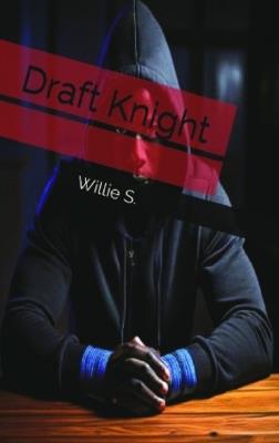 Draft Knight - Willie S - cover
