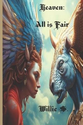 Heaven: All is Fair - Willie S - cover