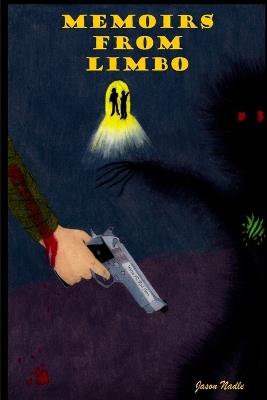 Memoirs From Limbo - Jason Nadle - cover