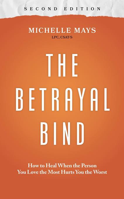 The Betrayal Bind