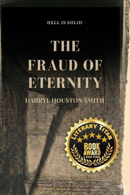 The Fraud of Eternity