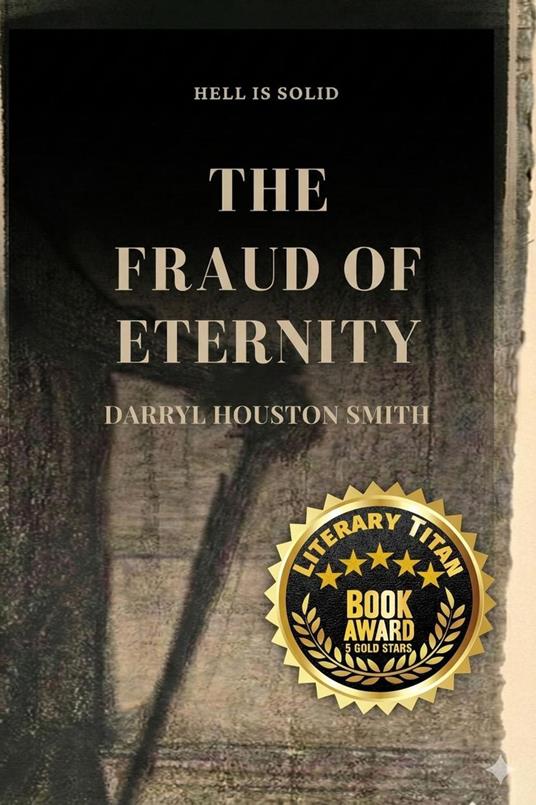 The Fraud of Eternity