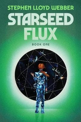 Starseed Flux - Stephen Webber - cover