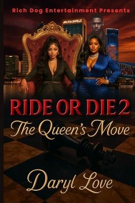 Ride or Die 2: Queens Move - Daryl B Love - cover
