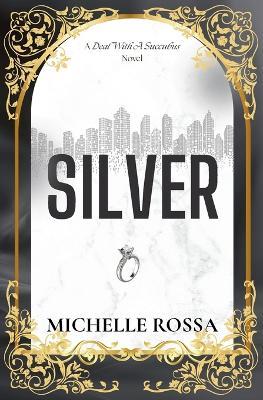 Silver - Michelle Rossa - cover