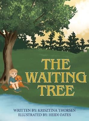 The Waiting Tree - Krisztina Thorsen - cover