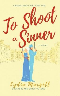 To Shoot a Sinner - Lydia Margett - cover