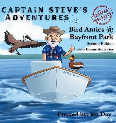 Captain Steve's Adventures - Bird Antics @ Bayfront Park - Jen Day - cover
