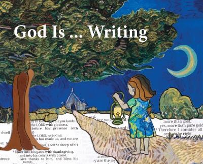 God Is ... Writing - Mark Carleton,Allison Parker,Brenton Smith - cover