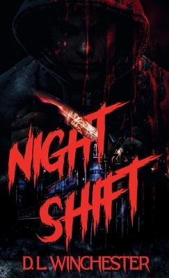 Night Shift - D L Winchester - cover