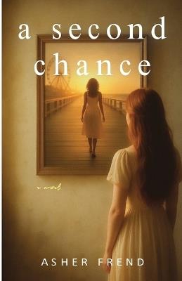 A Second Chance - Asher Frend - cover