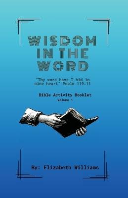 Wisdom in the Word - Elizabeth Williams - cover