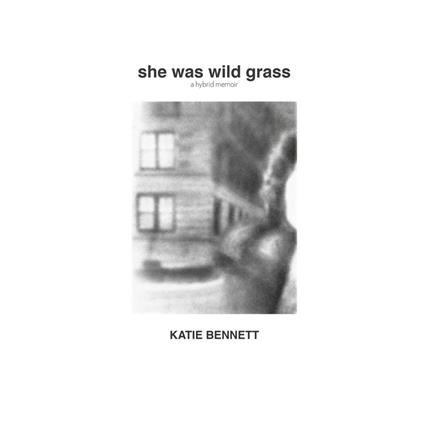 She Was Wild Grass