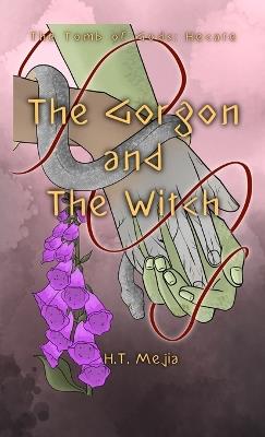 The Gorgon and The Witch - Heaven Mejia - cover