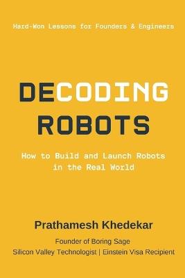 Decoding Robots - Prathamesh Khedekar - cover