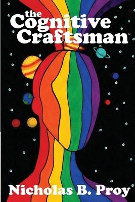 The Cognitive Craftsman System - Nicholas B Proy - cover
