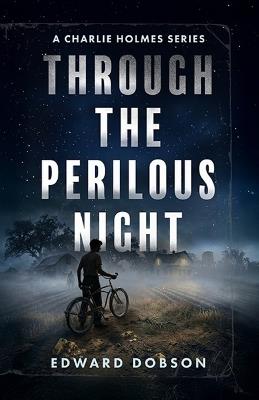Through the Perilous Night - Edward Brown Dobson - cover