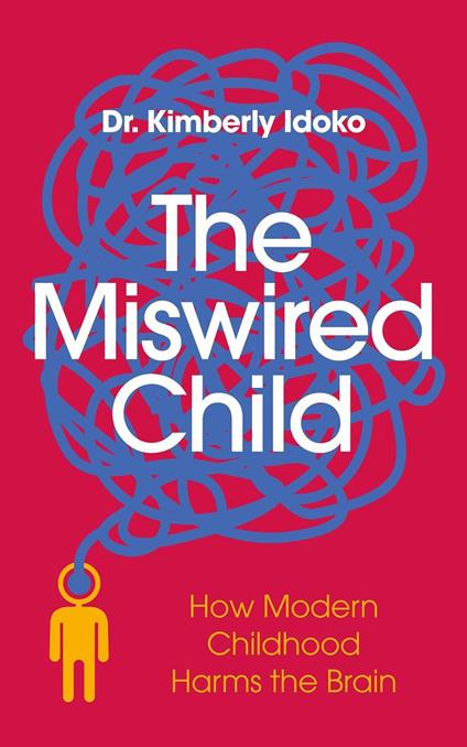 The Miswired Child