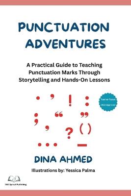 Punctuation Adventures - Dina Ahmed - cover