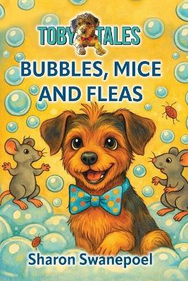 Bubbles, Mice and Fleas - Sharon Swanepoel - cover