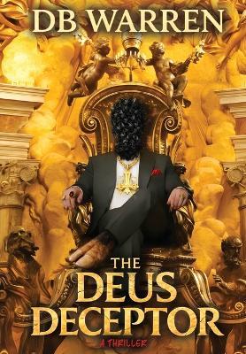The Deus Deceptor - Db Warren - cover