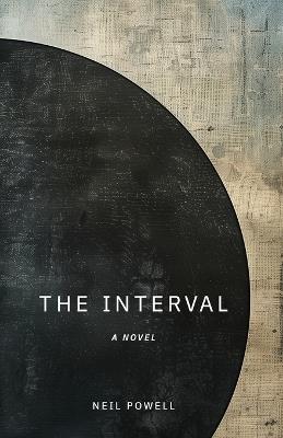 The Interval - Neil D Powell - cover