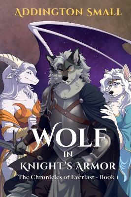 Wolf in Knight's Armor - Addington Small - cover