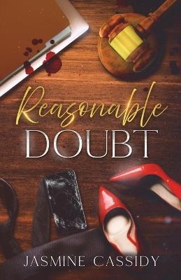 Reasonable Doubt - Jasmine Cassidy - cover