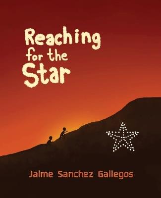 Reaching for the Star - Jaime Sanchez Gallegos - cover