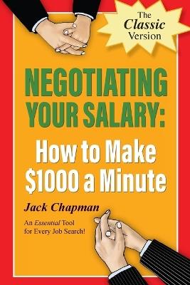 Negotiating Your Salary: How to Make $1000 a Minute - Jack Chapman - cover