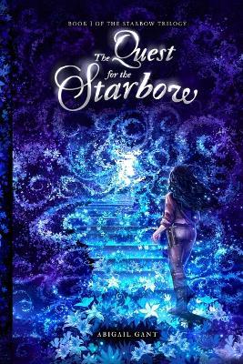 The Quest for the Starbow - Abigail Gant - cover