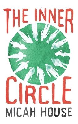 The Inner Circle - Micah House - cover