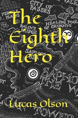 The Eighth Hero - Lucas Olson - cover