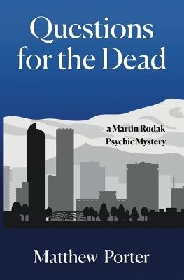 Questions for the Dead - Matthew Porter - cover