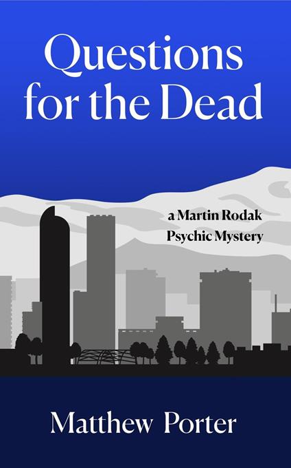 Questions for the Dead