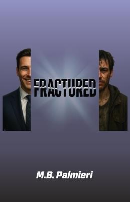 Fractured - Michael B Palmieri - cover