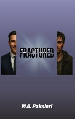 Fractured - Michael B Palmieri - cover