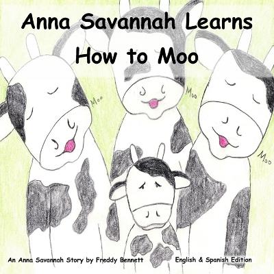 Anna Savannah Learns How to Moo - Freddy Bennett - cover