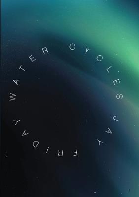 Water Cycles: Change That Matters - Jay Friday - cover