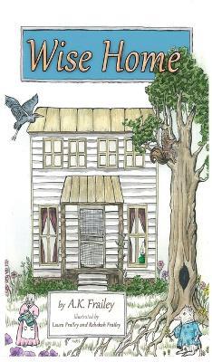 Wise Home - A K Frailey - cover