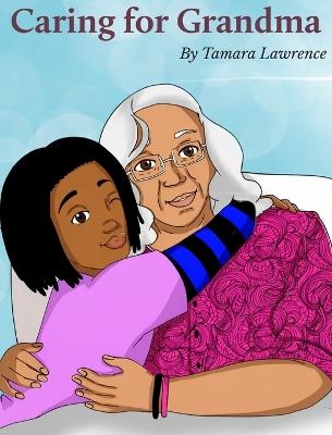 Caring for Grandma - Tamara Lawrence - cover