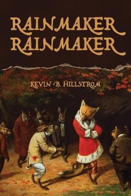 Rainmaker Rainmaker - Kevin B Hillstrom - cover