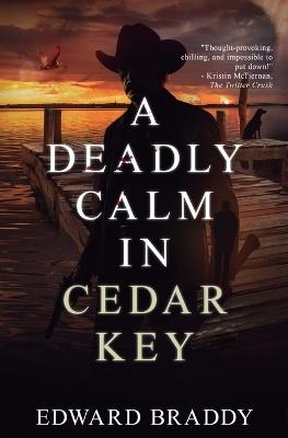 A Deadly Calm in Cedar Key - Braddy - cover