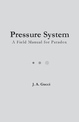 Pressure System - J A Gucci - cover