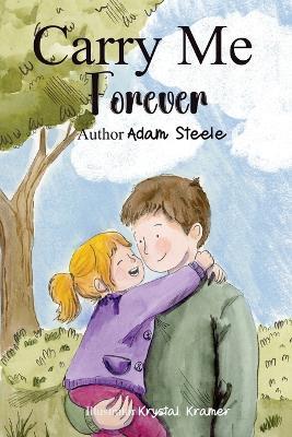 Carry Me Forever - Adam Steele - cover